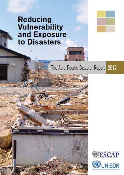 Asian Pacific Disaster Report 2012 Chapter 5 Harnessing Innovative