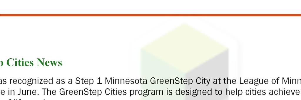 Pag e 3 Marine GreenStep Cities News Marine on St Croix was recognized as a Step 1 Minnesota GreenStep City at the League of Minnesota Cities Annual Conference in June.