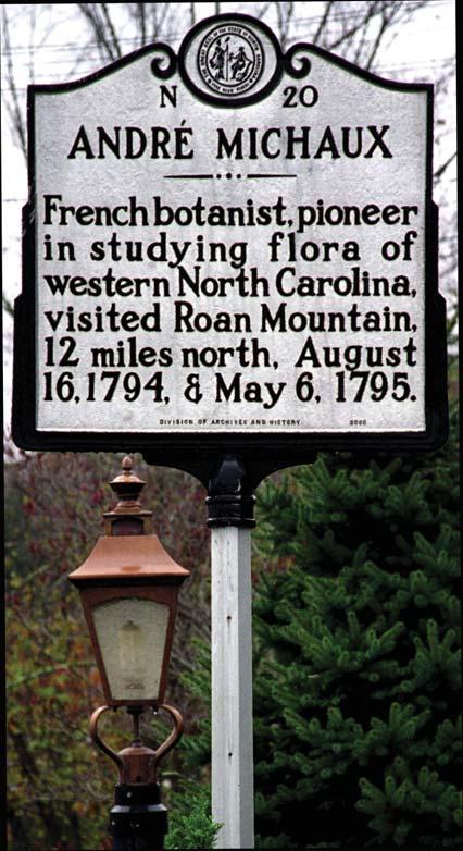 HISTORY BY THE HIGHWAY Asa Gray and Andre Michaux From early days, North Carolina has been renowned for the variety of its plants.