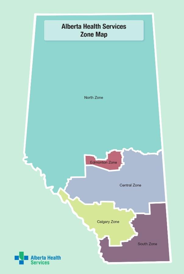 In Alberta Treatment /Acute JULY 2018 in Alberta JULY 2018 Treatment / Acute (Chronic/ Long Term Alberta Health () New Zones: Zone 1 South [ ] Zone 2 Calgary [ ] Zone 3 Central [ ] Zone 4 Edmonton [