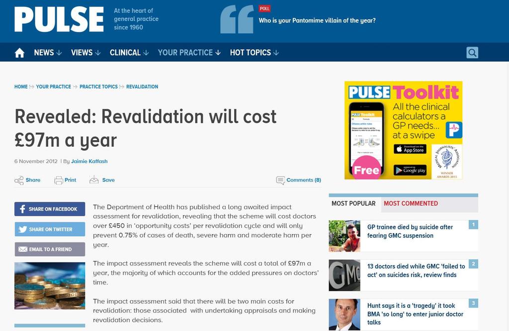 Cost benefit Evidence that revalidation is delivering value include: a continued increase in appraisal rates (which increased from 63% to 76% between March 2011 and March 2013) The Department of