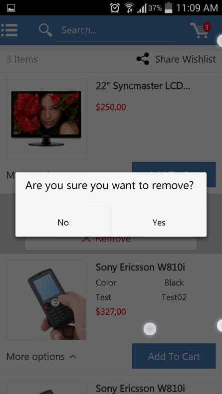 - Tap on Remove button, a message will show up like this: - Select Yes, then the product will be automatically removed from the wishlist.
