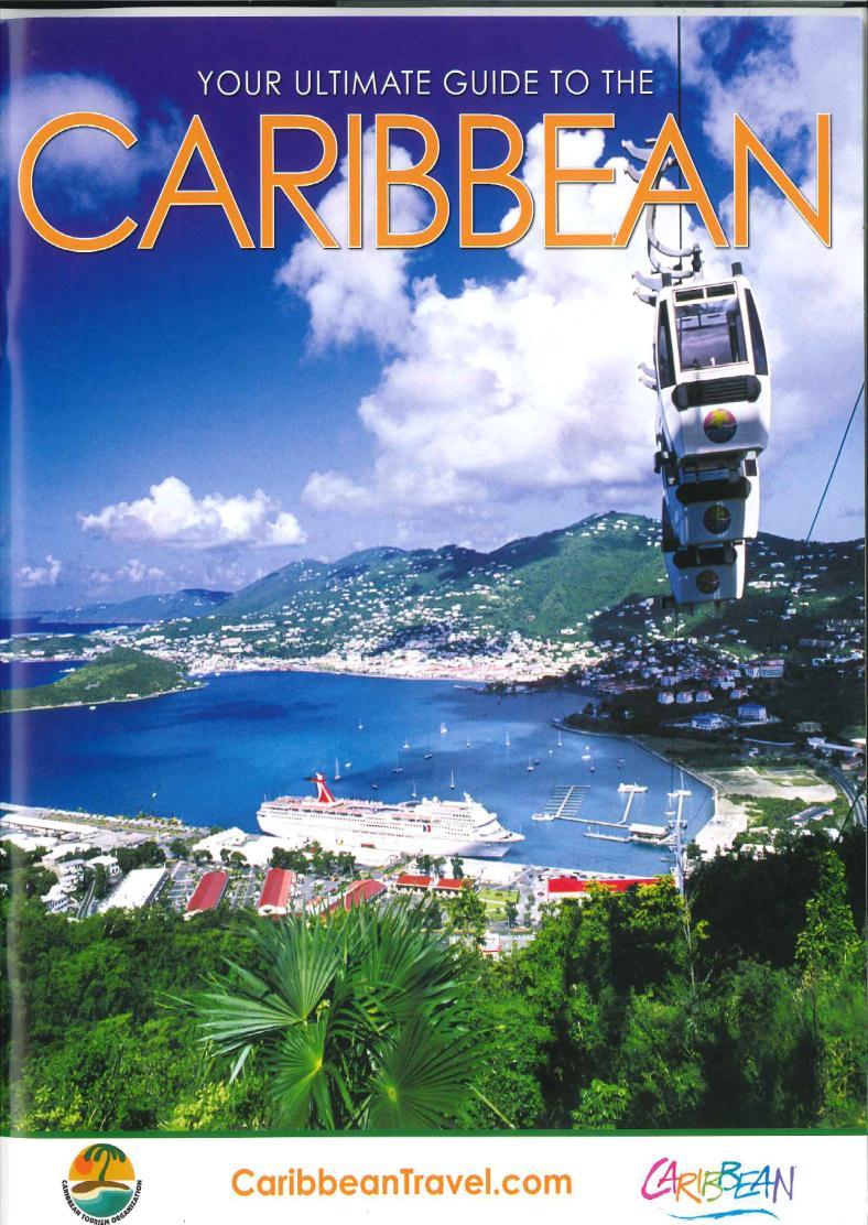 Caribbean Guide Funded entirely by advertisements Distributed to