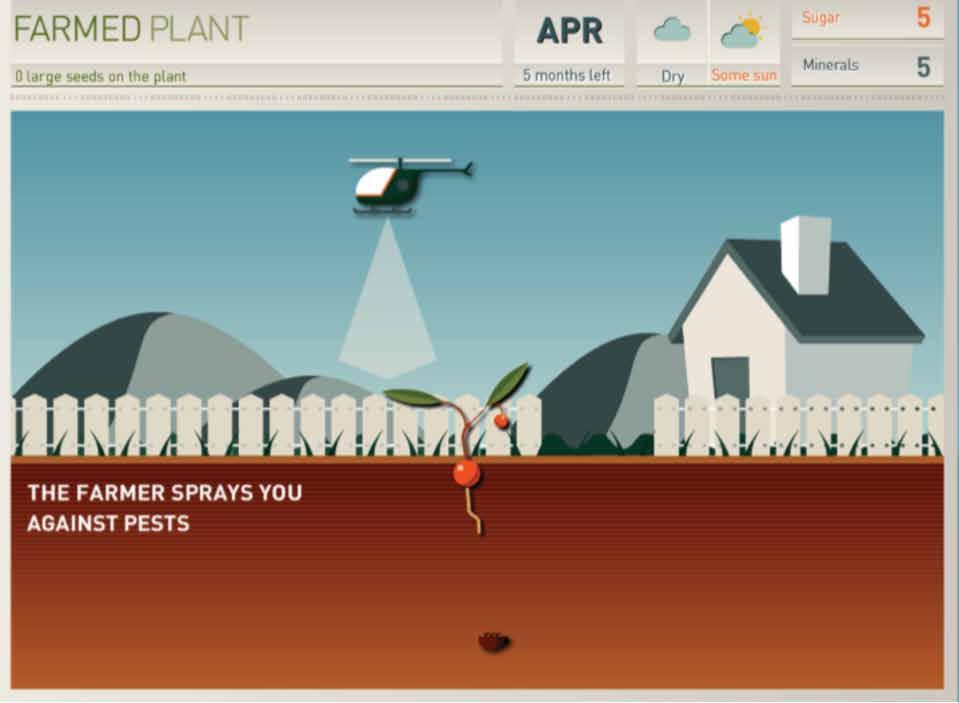 IZ ŠOL in vrtcev Slika 2: Prizor iz igre, ko učenec razvija gojeno rastlino; viden helikopter, ki škropi polja s pesticidi Igra je zasnovana tako, da učence po korakih vodi do spoznanja, kaj vse je