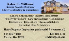 , Macon 31202 478-745-5277 Plummer Construction Co. 301 Keith Dr., Warner Robins 31093 478-922-4856 R.L.W. Contracting & Consultants P.