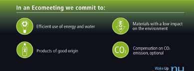 That s why we are delighted to offer guests the opportunity to contribute to a more sustainable planet, thanks to our Ecomeeting service: let us make all the arrangements for your meeting