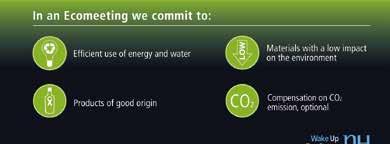 That s why we are delighted to offer guests the opportunity to contribute to a more sustainable planet, thanks to our Ecomeeting service: let us make all the arrangements for your