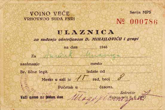 Ulaznica za su ewe Dragoqubu ñ Dra`i Mihailovi }u i grupi, odr`ano u Beogradu 10ñ15. juna 1946.