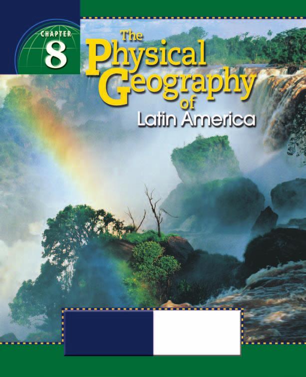 GeoJournal As you read this chapter, use your journal to describe the geographic features of Latin America.