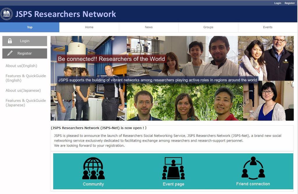 JSPS Researchers Network (JSPS-Net) ( 研究者ソーシャル ネットワーク サービス ) Social networking service exclusively
