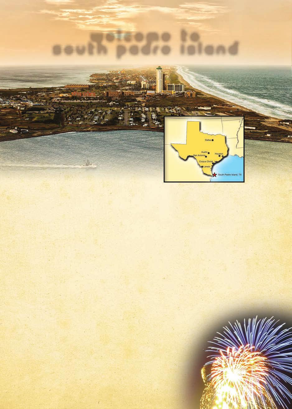 South Padre Island is situated on the southern tip of Texas.