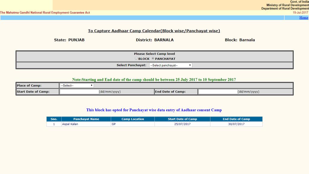 DETAILED USER MANUAL FORMAT 1: TO CAPTURE AADHAAR CAMP CALENDAR (BLOCK WISE/ PANCHAYAT WISE) In this format, PO/ GP will enter Aadhaar camp calendar entry for the dates/duration advised by MoRD.