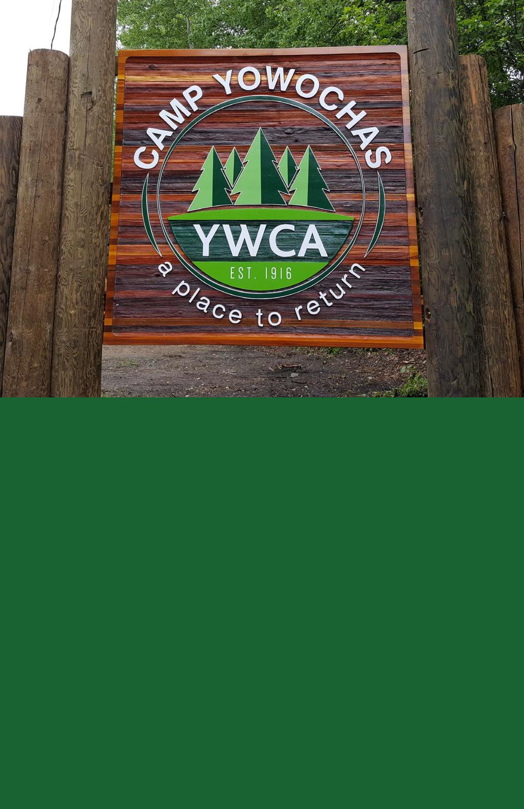 CAMPER SUBSIDY Through generous donations made by community members, Camp Yowochas is able to provide financial assistance to campers in need.