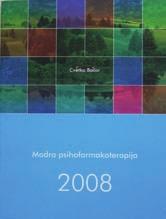 52 MEDICINA Publikacije Modra psihofarmakoterapija 2008 Avtorica publikacije: Cvetka Bačar Priročnik, ki nudi veliko količino podatkov, ki pokrivajo področje farmakokinetike in farmakodinamike