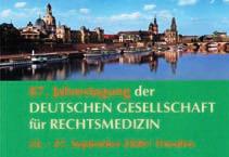 61 MEDICINA Spremembe v sodni medicini 87. srečanje Nemškega združenja za pravno medicino v Dresdnu Jože Balažic Sodni medicinci smo se srečali na kongresu sodne medicine, ki je potekal med 24. in 27.