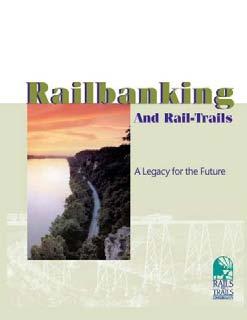 Railbanking Railbanking What is it? How do you do it?