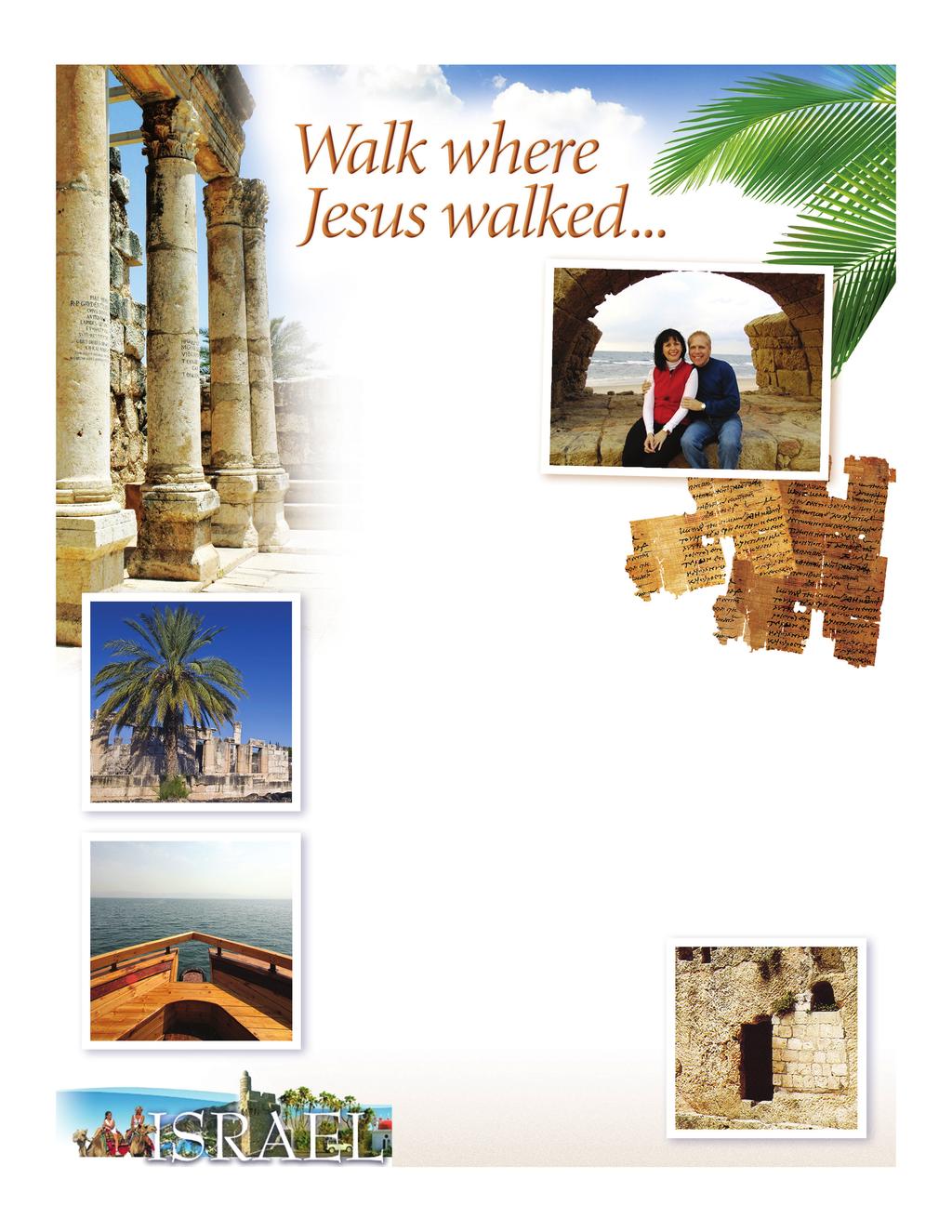 Join Pastor Larry Thompson and his wife, Cynthia, for a Journey to the Holy Land, March 6 15, 2014. Pastor Larry Thompson and his wife, Cynthia, invite you to join them on this journey of a lifetime!