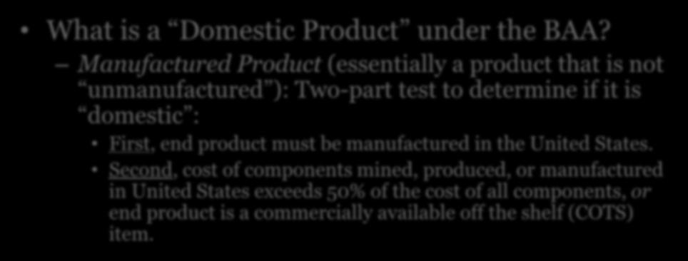 Domestic Products What is a Domestic Product under the BAA?
