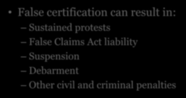 BAA Certification False certification can result in: Sustained protests