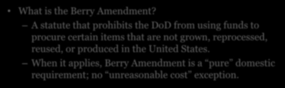 The Berry Amendment What is the Berry Amendment?
