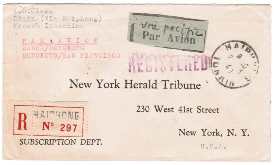 Transpacific Airmail March 1940 Sent by registered mail, the sender provided ample instructions about transpacific airmail service. The total transit time from Haiphong to New York was 19 days.