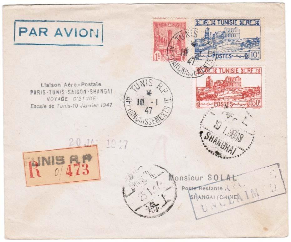 Paris Tunis Saigon Shanghai 10-17 January 1947 In reestablishing its Far East service, Air France sent a study flight via North Africa in January 1947.