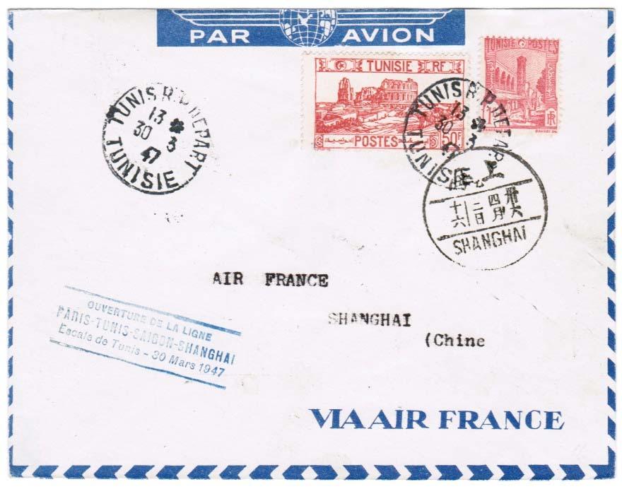 Paris Tunis Saigon Shanghai 30 March - 3 April 1947 The new route from Paris to Saigon and Shanghai went via Tunis, Cairo, Basorah, Karachi