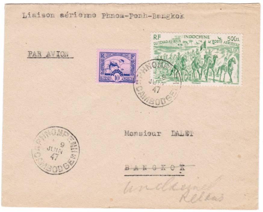 (Saigon ) Pnompenh Bangkok 9 June 1947 Mail originating from Pnompenh for Air France s reinstated service to Bangkok did not receive any distinctive markings
