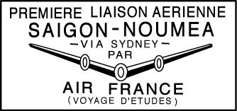 Saigon Noumea 24 November - 1 December 1948 Using a DC-4 airplane, Air France made a