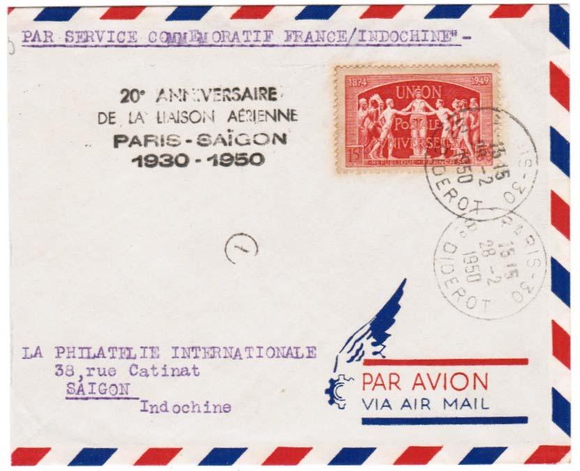 Paris Saigon 1 March - 3 March 1950 To celebrate the 20th anniversary of air service between Paris and Saigon, the French post office