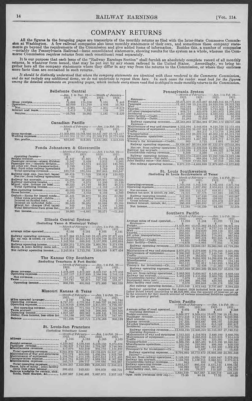 14 RAILWAY EARNINGS [VOL. 114. COMPANY RETURNS All the figures in the foregoing pages are transcripts of the monthly returns as filed with the Inter-State Commerce Commisdon at Washington.