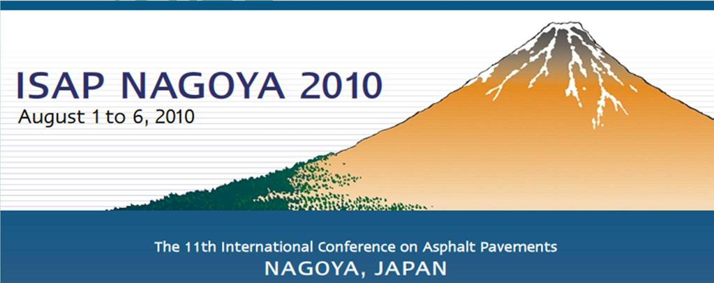 ISAP in Nagoya The 11 th International Conference on Asphalt Pavements was hold in