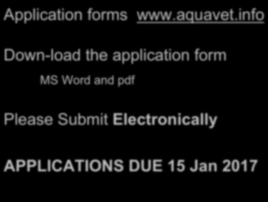 APPLICATION PROCESS Application forms www.aquavet.