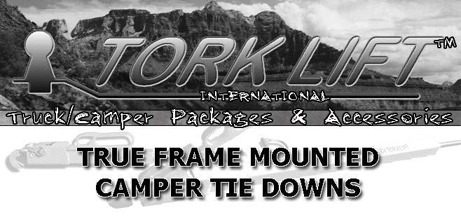 camper and to give the camper additional support. Warning!! TORKLIFT DOES NOT RECOMMEND: Installing your truck camper in your truck on top of a drop in plastic bed liner!!! THIS WILL VOID YOUR WARRANTY!