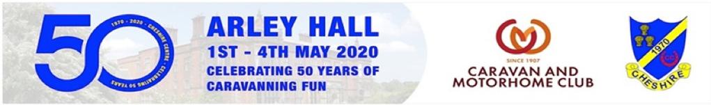 An Invitation From The Cheshire Centre Cheshire Centre will be Celebrating 50 Years of Caravanning on the 1 st to 4 th May 2020 We would be delighted if your Chairman, and Centre Ralliers were able