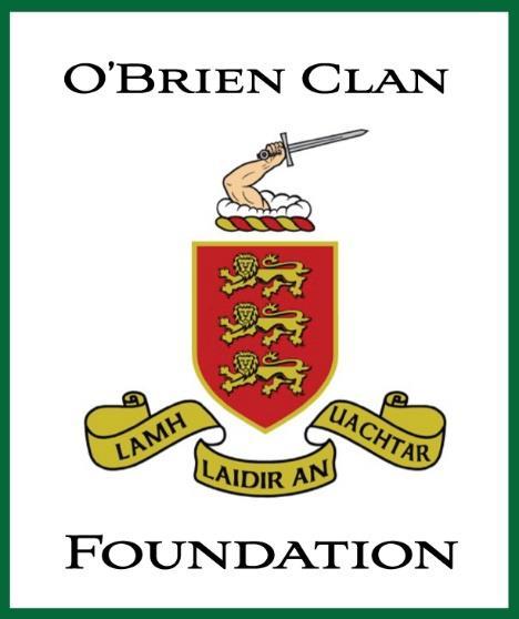 O Brien Clan Foundation Pilgrimage 2019 There will be the option of a two day pre-tour in Dublin before the start of the tour as well as a post-tour stay at Dromoland Castle which will include