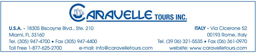 TERMS AND CONDITIONS - Travelers Who Need Special Assistance On Tour: You must report to Caravelle Tours any disability requiring special attention while on tour at the time the reservation is made.