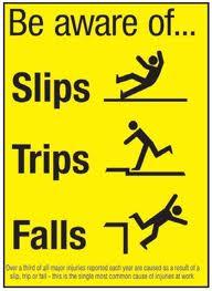 Avoiding Slips, Trips and Falls In this secjon we will discuss common causes of slips, trips and falls, how to prevent them, and what to do in the event of a accident.