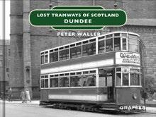 Lost Tramways of Scotland: