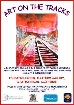 ART ON THE TRACKS Art on the Tracks was the name of the 2013 Community Rail Art Exhibition that was displayed in the Platform Gallery in Clitheroe over the October half term week.