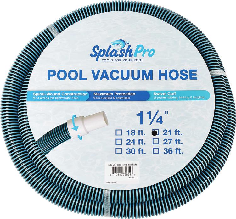 VACUUM HOSES POOL VACUUM HOSE 1¼" Spiral-Wound Construction: strong yet lightweight hose Maximum Protection: from sunlight and chemicals Swivel Cuff: prevents twisting, kinking and tangling F1180 18'