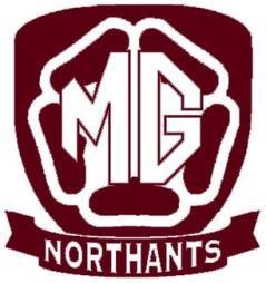 Northants MG Owners Club Club Secretary: Stuart Simons 9 Jacklin Court, Wellingborough, Northants. NN8 5XP E-Mail: mail@mgnorthants.