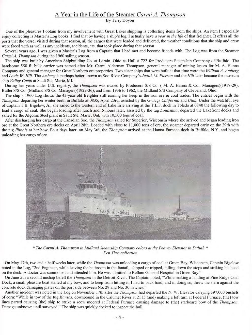 A Year in the Life of the Steamer Carmi A. ThomTJson By Terry Doyon One of the pleasures I obtain from my involvement with Great Lakes shipping is collecting items from the ships.