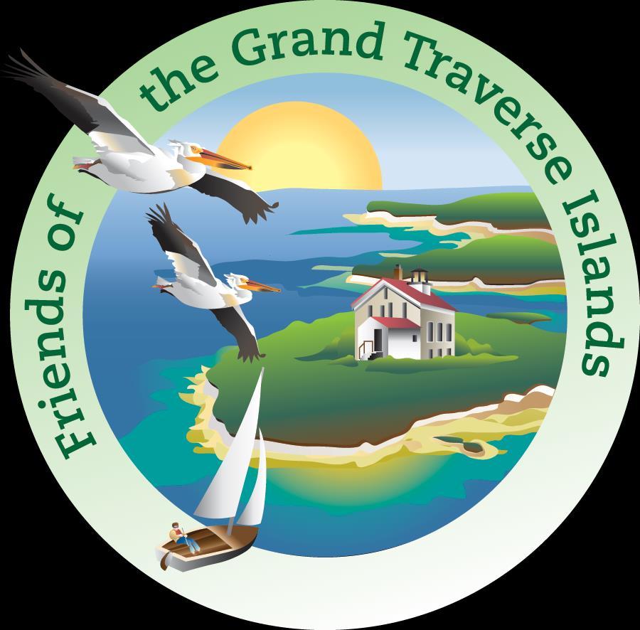 Contact: Friends of the Grand Traverse Islands 253 N 1 st Ave, Suite 1