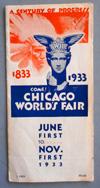 Lot # 152 - Folder that opens to 6 panels, "A Century of Progress", "1833", "1933", "Come! Chicago World's Fair", "June First to... Nov. First 1933". Picturing the I Will woman.
