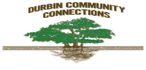 Mission Statement of Durbin Community Connections The Mission of Durbin Community Connections is to provide and promote a forum for networking and community service for business owners and managers