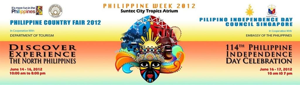 PHILIPPINE COUNTRY FAIR 2012 - SINGAPORE Organized to promote North Philippines as a