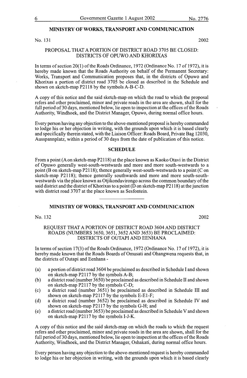 6 Government Gazette 1 August 2002 No. 2776 MINISTRY OF WORKS, TRANSPORT AND COMMUNICATION No.
