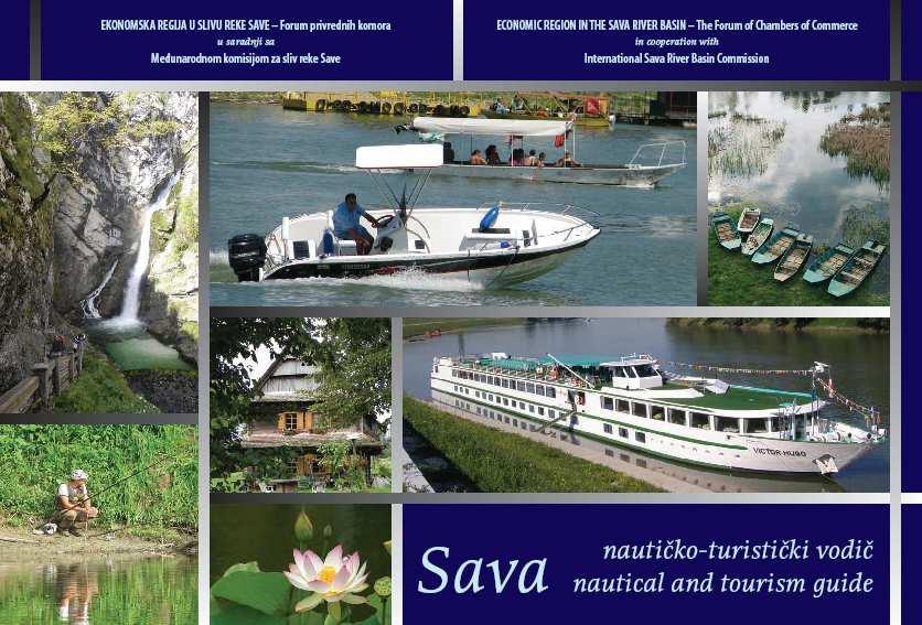 Mitrovica, Šabac) Tourism development Sava Nautical and Tourism Guide 25 26 Sava GIS Initial phase of the Sava GIS establishment Performed in