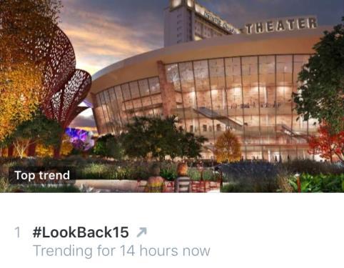 CAMPAIGN RESULTS: SUCCESS #LookBack15 trended multiple times on Twitter #LookBack15 climbed the ranks in trends over the weekend The more time spent trending increases the opportunity for discovery